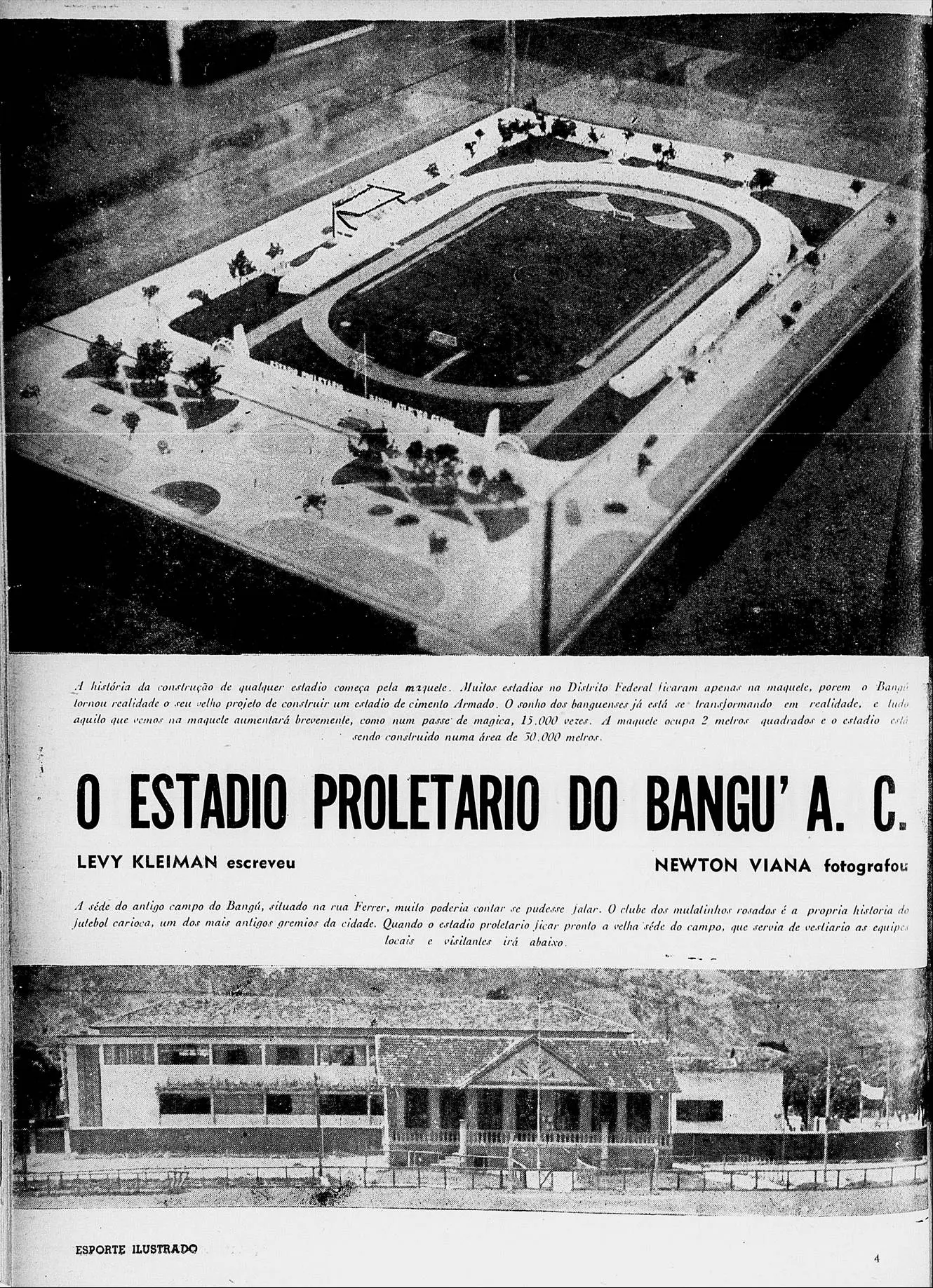 Estádio e casa do clube em preto e branco.