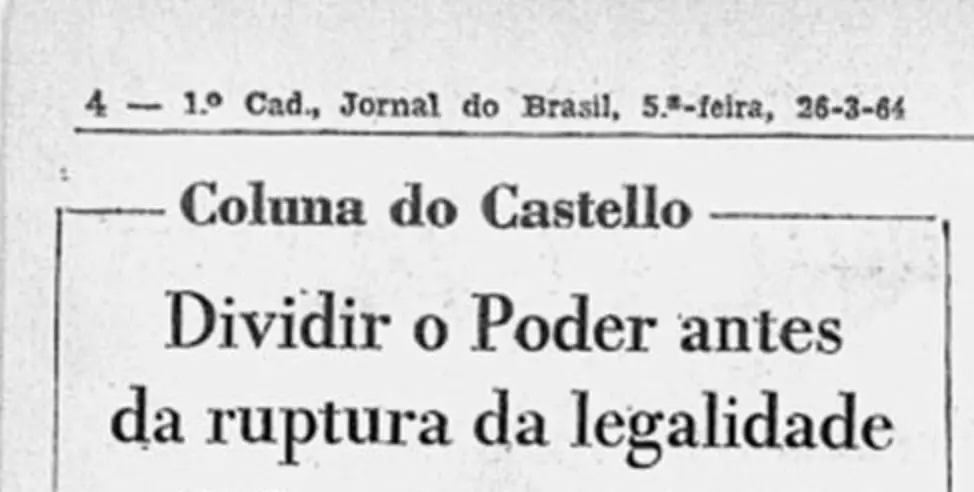 Jornal de 26/03/1964, coluna "Coluna do Castello" sobre divisão do poder.