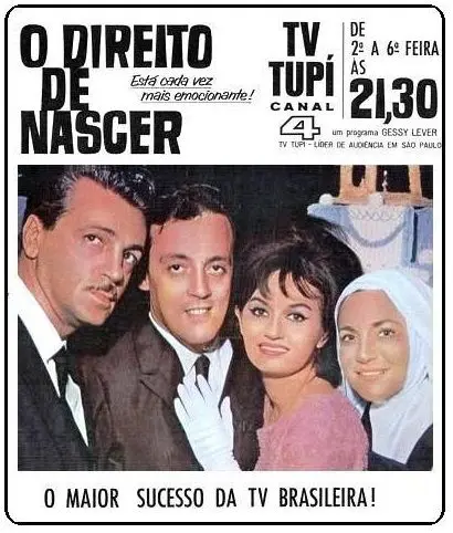 Cartaz publicitário em preto e branco destacando "O DIREITO DE NASCER" com duas mulheres e dois homens.