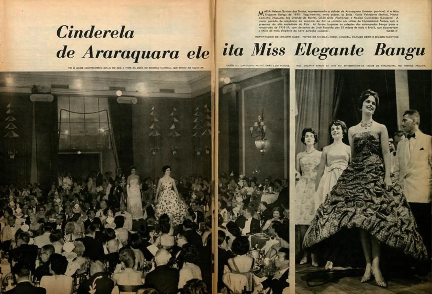 No concurso de 1958, foi a primeira vez que uma moça do interior foi eleita Miss Elegante Bangu. “A jovem representante da moderna cidade de Araraquara chegou ao Rio sem publicidade, sem alarde, e, semelhante a uma Cinderela, quando desfilou, com graça e elegância, sem maquilagem, com muita simplicidade, ganhou os aplausos das duas mil e quinhentas pessoas que ali se encontravam e a consagraram como a mais elegante”. Nas páginas da Manchete, Maria Helena Quirino dos Santos, a vencedora, à direita. Fotos de Nicolau Drei, Jankiel, Carlos Kerr e Dílson Martins, 01/11/1958